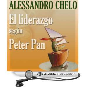  El Liderazgo según Peter Pan [Leadership According to 