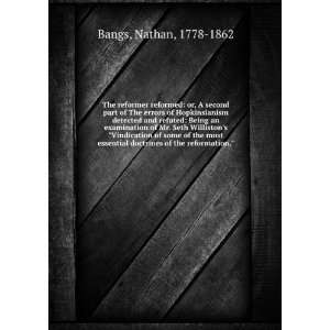   the most essential doctrines of the reformation. Nathan Bangs Books
