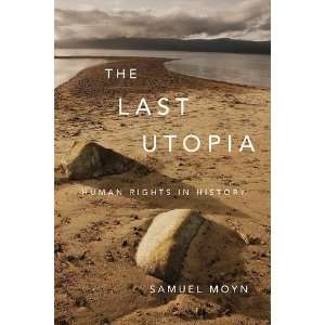   Last Utopia Human Rights in History [Paperback] Samuel Moyn Books