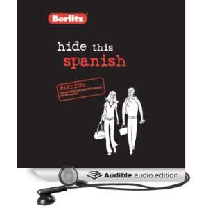  Hide This Spanish (Audible Audio Edition) Berlitz Books