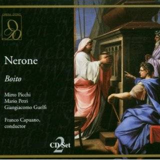 Boito Nerone by Arrigo Boito, Franco Capuana, Franco Capuano, San 