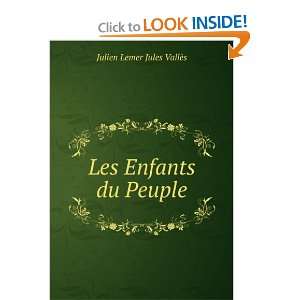  Les Enfants du Peuple Julien Lemer Jules VallÃ¨s Books