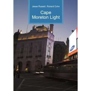  Cape Moreton Light Ronald Cohn Jesse Russell Books