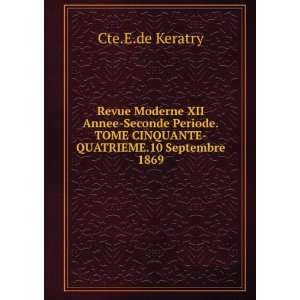  Revue Moderne XII Annee Seconde Periode.TOME CINQUANTE 