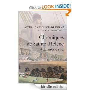 Chroniques de Sainte Hélène (French Edition) Michel DANCOISNE 