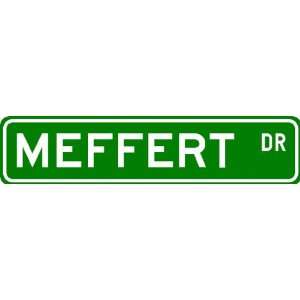 MEFFERT Street Sign ~ Personalized Family Lastname Sign 