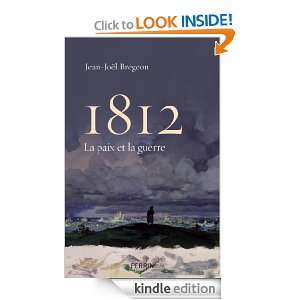 1812 (French Edition) Jean Joël BREGEON  Kindle Store