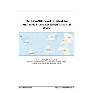   2011 World Outlook for Manmade Fibers Recovered from Mill Waste Books