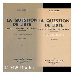  La Question De Libye Dans Le Reglement De La Paix / Jean 