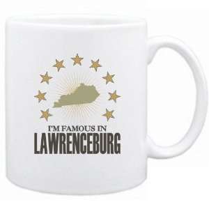  New  I Am Famous In Lawrenceburg  Kentucky Mug Usa City 