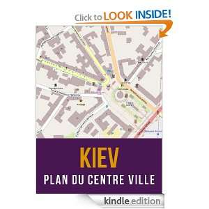 Kiev, Ukraine  plan du centre ville (French Edition) [Kindle Edition 
