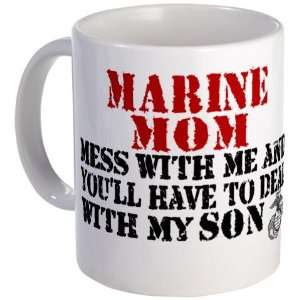 Youll have to deal with my S Military Mug by   