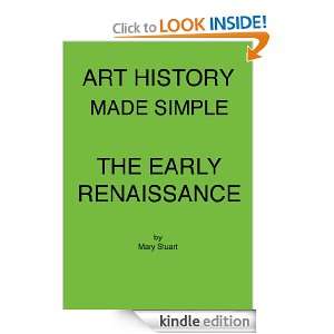 The Early Renaissance   Study Guide (Art History Made Simple) Mary 