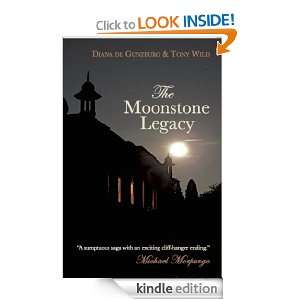 The Moonstone Legacy Tony Wild, Eden Paul, Cedar Paul  