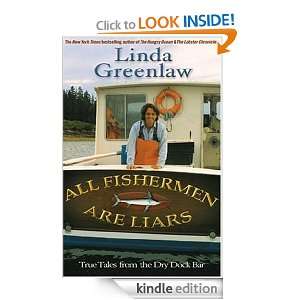 All Fishermen Are Liars: Linda Greenlaw:  Kindle Store