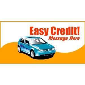  3x6 Vinyl Banner   Easy Credit! Message Here: Everything 