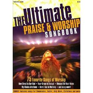  The Ultimate Praise & Worship Songbook   Piano/Voice/Guitar 
