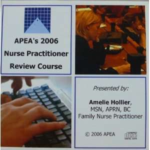  APEAS 2006 Nurse Practitioner Review Course   Presented 