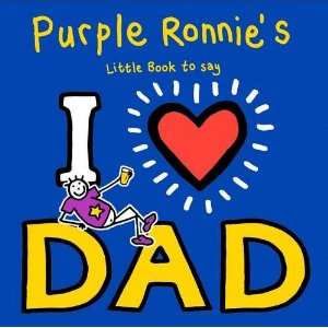  Purple Ronnies I Heart Dad (9780752227269) Giles Andreae 
