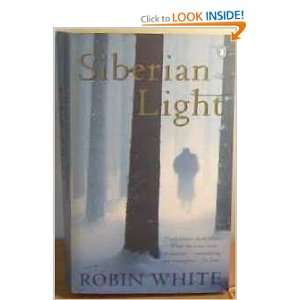 Siberian Light (9780140267570) Robin White Books