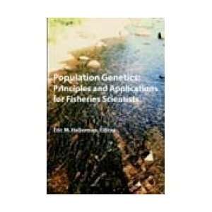  Population Genetics Principles and Practices for 