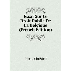  Essai Sur Le Droit Public De La Belgique (French Edition 
