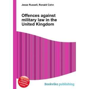   military law in the United Kingdom: Ronald Cohn Jesse Russell: Books