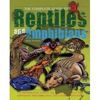 The Complete Guide to Reptiles and Amphibians (Complete Guide To 