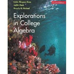  Explorations in College Algebra