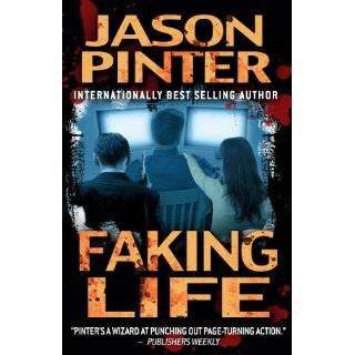 Faking Life by Jason Pinter (Jan 24, 2011)