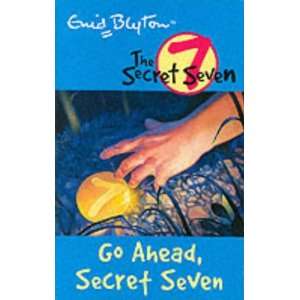    Go Ahead, Secret Seven (9780340796405) Enid Blyton  Books