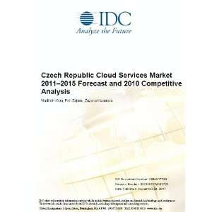   Cloud Services Market 2011 2015 Forecast and 2010 Competitive Analysis