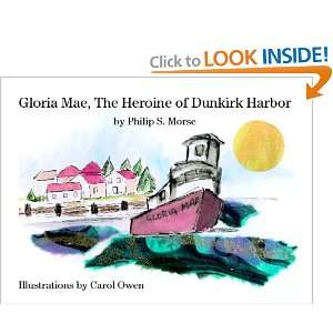  Gloria Mae, The Heroine Of Dunkirk Harbor (9781438257846 