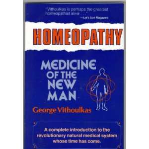 Homeopathy Medicine of the New Man