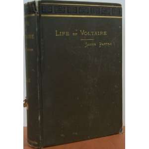  Life of Voltaire Volume II 2 James Parton Books