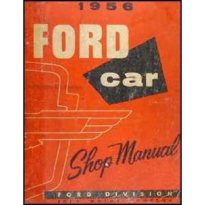  1956 Ford Car & Thunderbird Repair Shop Manual Original 