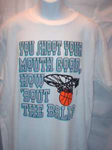 CHOICE Tshirt or sweatshirt BASKETBALL shoot mouth ball  
