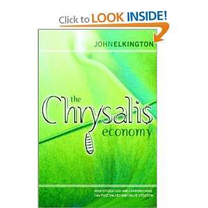  The Chrysalis Economy How Citizen CEOs and Corporations 