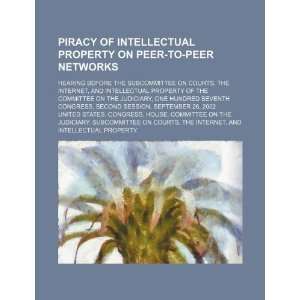  Piracy of intellectual property on peer to peer networks 