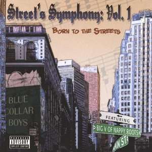  Vol. 1 Streets Symphony Born to the Streets Blue Collar 