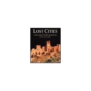  Lost Cities 50 Discoveries in World Archaeology 