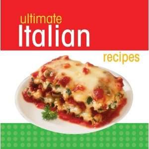  Ultimate Italian Recipes (9781412793131) Books