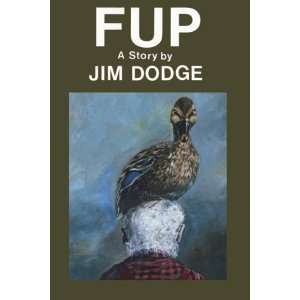  Fup [Paperback] Jim Dodge Books