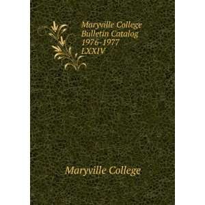  Maryville College Bulletin Catalog 1976 1977. LXXIV Maryville 