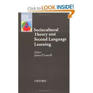  Sociocultural Theory and Second Language Learning (Oxford 