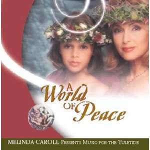  A World of Peace Melinda Caroll Music