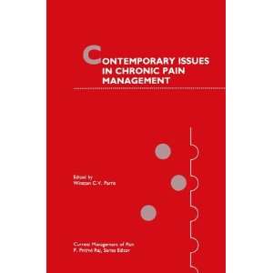   Issues in Chronic Pain Management (Current Management of Pain