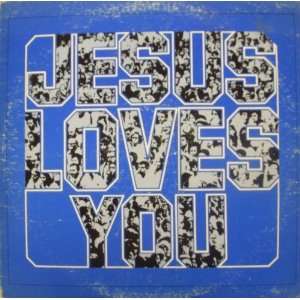  Jesus Loves You: Music