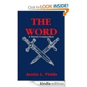 THE WORD A Poetry Connection: Arnita L. Fields:  Kindle 