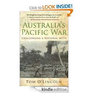 Australias Pacific War   Challenging a National Myth Tom OLincoln 